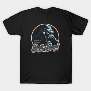 Welcome to Beautiful Skull Island T-Shirt